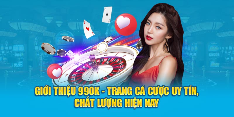 Giới thiệu 99OK - Trang cá cược uy tín chất lượng 